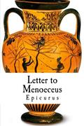 Letter to Menoeceus by Epicurus