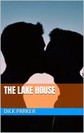 The Lake House by Dick Parker