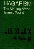 Hagarism: The Making of the Islamic World by Michael A. Cook