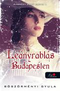 Leányrablás Budapesten by Gyula Böszörményi