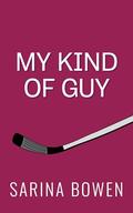My Kind of Guy (Hockey Guys #4) by Sarina Bowen