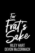 For Frat's Sake (Peach State Fratbros #3) by Devon McCormack