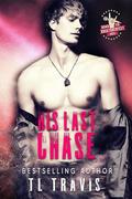 His Last Chase (The Road to Rocktoberfest 2024 #1) by T.L. Travis
