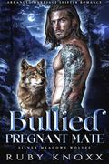 Bullied Pregnant Mate (Silver Meadows Wolves #7) by Ruby Knoxx