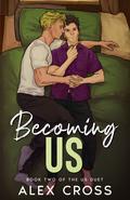 Becoming Us by Alex Cross