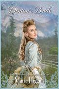 Denton's Bride (Reluctant Brides of Montana #2) by Marie Higgins