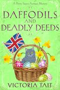 Daffodils and Deadly Deeds by Victoria Tait