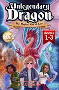 Unlegendary Dragon Books 1-3: The Magical Kids of Lore by R.L. Ullman