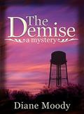 The Demise (Braxton Mystery #1) by Diane Moody