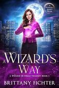 A Wizard's Way by Brittany Fichter