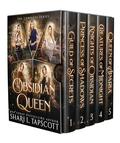 Obsidian Queen: The Complete Series by Shari L. Tapscott