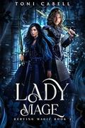 Lady Mage (The Serving Magic #2) by Toni Cabell
