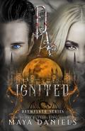 Ignited by Maya Daniels