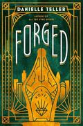 Forged by Danielle Teller