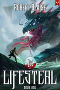 1% Lifesteal: Book One (1% Lifesteal #1) by Robert Blaise