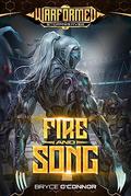 Fire and Song (Warformed: Stormweaver #2) by Bryce O'Connor
