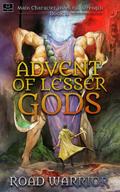 Advent of Lesser Gods (Main Character Hides His Strength #4) by Road Warrior