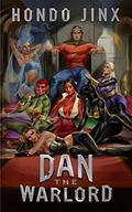 Dan the Warlord (Gold Girls and Glory #4) by Hondo Jinx