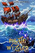 Pirate Wizard (Seas of Avalon #1) by Michael Angel