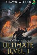 Ultimate Level 1: New Freedoms by Shawn Wilson