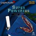 Super Powereds: Year Four (2 of 4) [Dramatized Adaptation]: Super Powereds 4 (Super Powereds [Dramatized Adaptation] #4.2) by Drew Hayes