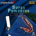 Super Powereds: Year Four (3 of 4) [Dramatized Adaptation]: Super Powereds 4 (Super Powereds [Dramatized Adaptation] #4.3) by Drew Hayes