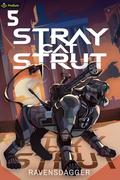 Stray Cat Strut 5 (Stray Cat Strut #5) by RavensDagger