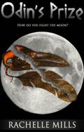 Odin's Prize, (Tribute #1) by Rachelle Mills
