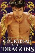 Courtesan of the Dragons: by Tessa Thorn
