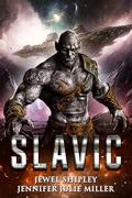 Slavic (The Brigands of Ruk #1) by Jennifer Julie Miller