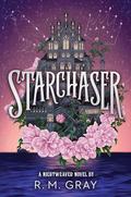 Starchaser  by R.M. Gray