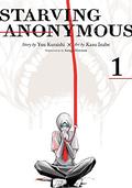 Starving Anonymous Vol. 1 (Starving Anonymous #1) by Yuu Kuraishi