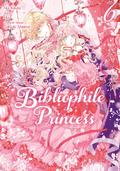 Bibliophile Princess (Manga) Vol 6 (Princess Bibliophile (Manga) #6) by Yui