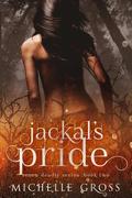 Jackal's Pride (Seven Deadly #2) by Michelle Gross
