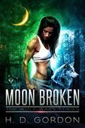 Moon Broken by H.D. Gordon