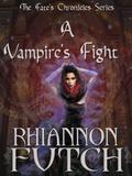 A Vampire's Fight (Fate Chronicles #5) by Rhiannon Futch