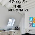 A Daddy for the Billionaire (Billionaire Daddy and His Boy #1) by A. Little
