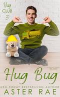 Hug Bug (Hug Club #3) by Aster Rae
