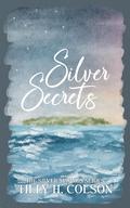 Silver Secrets (Silver Springs #2) by Tilly H. Colson