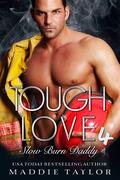 Slow Burn Daddy (Tough Love #4) by Maddie Taylor