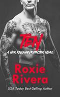 Ten (Her Russian Protector #11) by Roxie Rivera