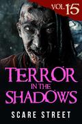 Terror in the Shadows Vol. 15 by Sara Clancy
