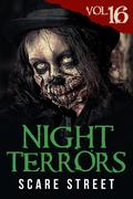 Night Terrors Vol. 16: Short Horror Stories Anthology by Justin Boote