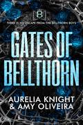 Gates of Bellthorn (Bellthorn Boys #1) by Amy Oliveira