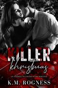 A Killer Khristmas by K.M. Rogness