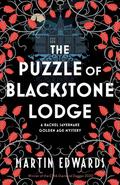 The Puzzle of Blackstone Lodge (Rachel Savernake #3) by Martin Edwards