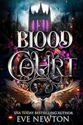 Blood Court (Cursed Darkness: DarkHallow Academy #2) by Eve Newton