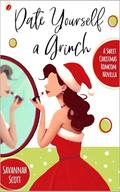 Date Yourself a Grinch by Savannah Scott