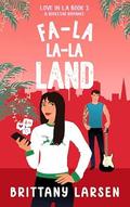 Fa-La La-La Land by Brittany Larsen