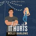 Even If It Hurts: Huntley Square, Book 1 by Stefanie Kay